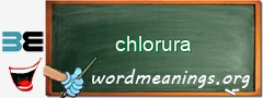 WordMeaning blackboard for chlorura